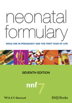 Ainsworth, Sean B. - Neonatal Formulary: Drug Use in Pregnancy and the First Year of Life, e-kirja