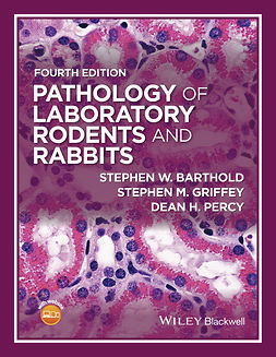 Barthold, Stephen W. - Pathology of Laboratory Rodents and Rabbits, e-kirja