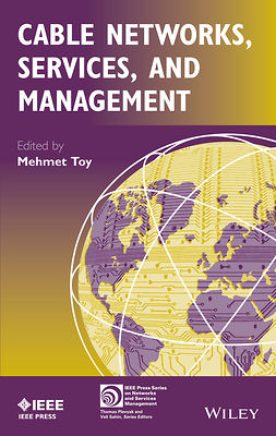 Toy, Mehmet - Cable Networks, Services, and Management, e-kirja