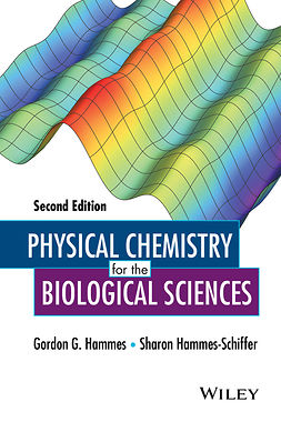 Hammes, Gordon G. - Physical Chemistry for the Biological Sciences, e-bok