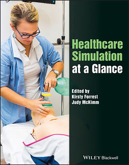 Forrest, Kirsty - Healthcare Simulation at a Glance, ebook