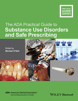 O'Neil, Michael - The ADA Practical Guide to Substance Use Disorders and Safe Prescribing, e-bok
