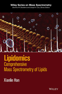 Han, Xianlin - Lipidomics: Comprehensive Mass Spectrometry of Lipids, e-kirja