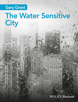 Grant, Gary - The Water Sensitive City, ebook
