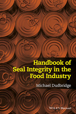 Dudbridge, Michael - Handbook of Seal Integrity in the Food Industry, e-kirja