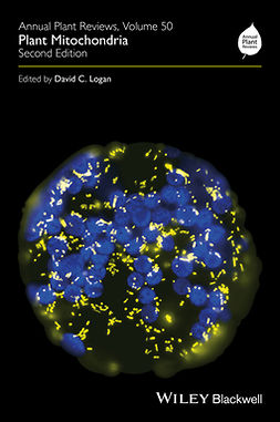 Logan, David C. - Annual Plant Reviews, Plant Mitochondria, e-bok