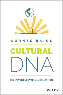 Bains, Gurnek - Cultural DNA: The Psychology of Globalization, e-kirja