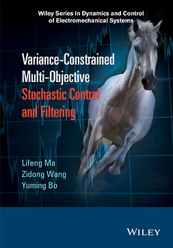 Bo, Yuming - Variance-Constrained Multi-Objective Stochastic Control and Filtering, ebook