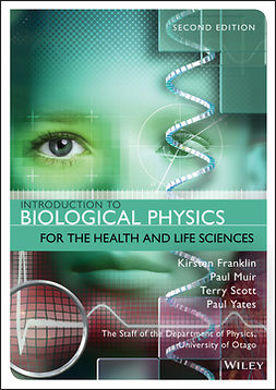 Franklin, Kirsten - Introduction to Biological Physics for the Health and Life Sciences, ebook