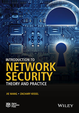 Kissel, Zachary A. - Introduction to Network Security: Theory and Practice, ebook
