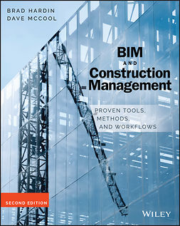 Hardin, Brad - BIM and Construction Management: Proven Tools, Methods, and Workflows, ebook