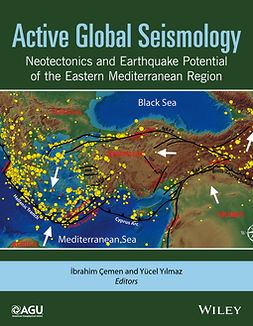 Cemen, Ibrahim - Active Global Seismology: Neotectonics and Earthquake Potential of the Eastern Mediterranean Region, ebook