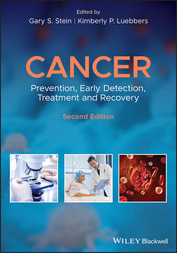 Luebbers, Kimberly P. - Cancer: Prevention, Early Detection, Treatment and Recovery, e-kirja