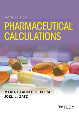 Teixeira, Maria Glaucia - Pharmaceutical Calculations, e-kirja