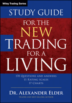 Elder, Alexander - Study Guide for The New Trading for a Living, e-bok