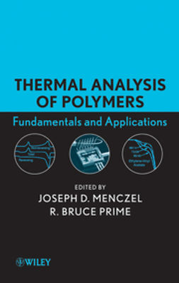 Menczel, Joseph D. - Thermal Analysis of Polymers: Fundamentals and Applications, e-bok