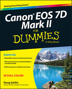 Sahlin, Doug - Canon EOS 7D Mark II For Dummies, e-bok