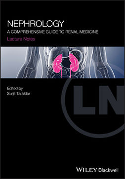 Tarafdar, Surjit - Lecture Notes Nephrology: A Comprehensive Guide to Renal Medicine, e-bok