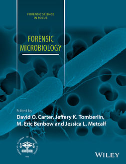 Benbow, M. Eric - Forensic Microbiology, e-kirja