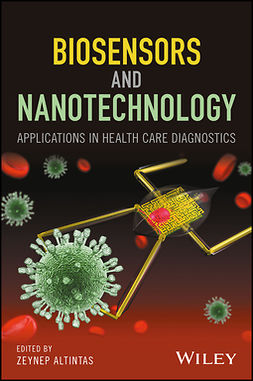 Altintas, Zeynep - Biosensors and Nanotechnology: Applications in Health Care Diagnostics, e-bok