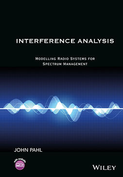 Pahl, John - Interference Analysis: Modelling Radio Systems for Spectrum Management, ebook