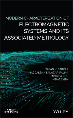 Chen, Heng - Modern Characterization of Electromagnetic Systems and its Associated Metrology, e-kirja