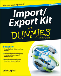 Capela, John J. - Import / Export Kit For Dummies, e-kirja