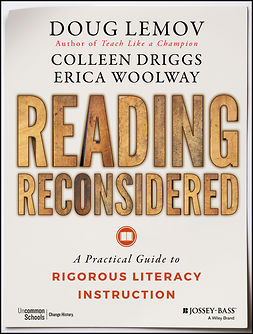 Lemov, Doug - Reading Reconsidered: A Practical Guide to Rigorous Literacy Instruction, ebook