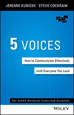 Kubicek, Jeremie - 5 Voices: How to Communicate Effectively with Everyone You Lead, ebook