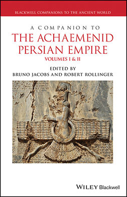 Jacobs, Bruno - A Companion to the Achaemenid Persian Empire, e-bok
