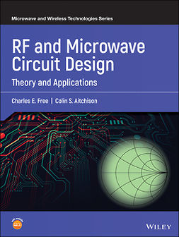 Free, Charles E. - RF and Microwave Circuit Design: Theory and Applications, ebook