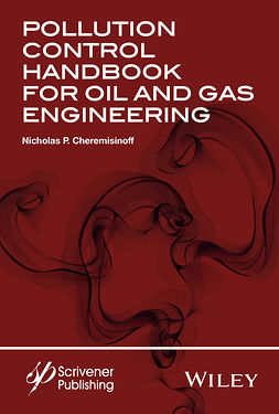 Cheremisinoff, Nicholas P. - Pollution Control Handbook for Oil and Gas Engineering, e-bok