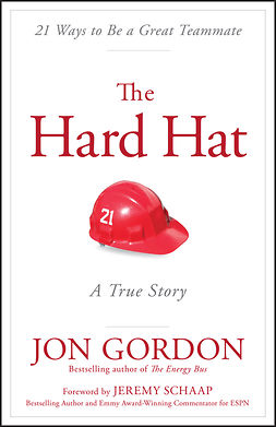 Schaap, Jeremy - The Hard Hat: 21 Ways to Be a Great Teammate, e-bok
