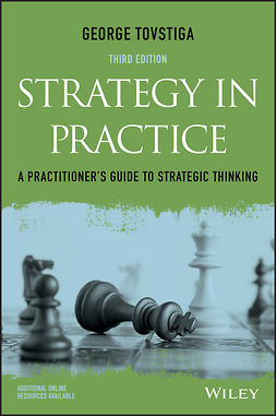 Tovstiga, George - Strategy in Practice: A Practitioner's Guide to Strategic Thinking, ebook