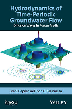 Depner, Joe S. - Hydrodynamics of Time-Periodic Groundwater Flow: Diffusion Waves in Porous Media, e-kirja