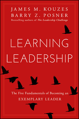 Kouzes, James M. - Learning Leadership: The Five Fundamentals of Becoming an Exemplary Leader, ebook
