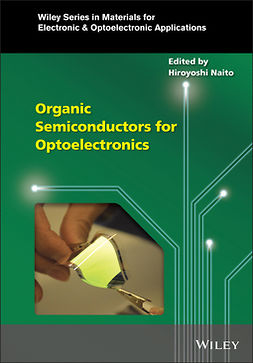 Naito, Hiroyoshi - Organic Semiconductors for Optoelectronics, e-bok