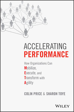 Price, Colin - Accelerating Performance: How Organizations Can Mobilize, Execute, and Transform with Agility, e-kirja