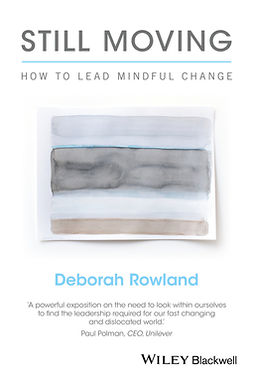 Rowland, Deborah - Still Moving: How to Lead Mindful Change, e-bok