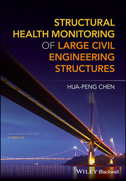 Chen, Hua-Peng - Structural Health Monitoring of Large Civil Engineering Structures, ebook