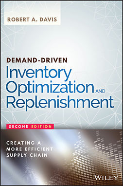 Davis, Robert A. - Demand-Driven Inventory Optimization and Replenishment: Creating a More Efficient Supply Chain, e-kirja