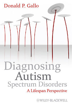 Gallo, Donald P. - Diagnosing Autism Spectrum Disorders: A Lifespan Perspective, e-kirja