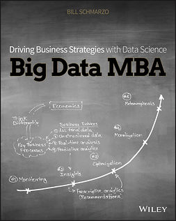 Schmarzo, Bill - Big Data MBA: Driving Business Strategies with Data Science, ebook