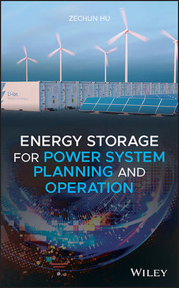 Hu, Zechun - Energy Storage for Power System Planning and Operation, ebook