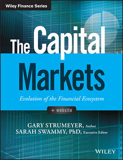 Strumeyer, Gary - The Capital Markets: Evolution of the Financial Ecosystem, e-kirja