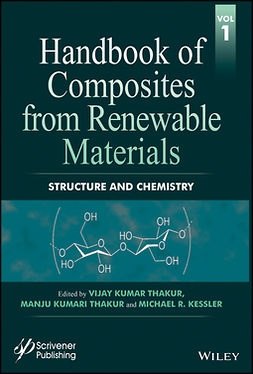 Kessler, Michael R. - Handbook of Composites from Renewable Materials, Structure and Chemistry, ebook