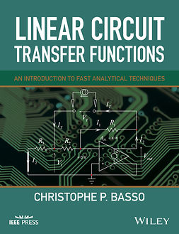 Basso, Christophe P. - Linear Circuit Transfer Functions: An Introduction to Fast Analytical Techniques, e-kirja