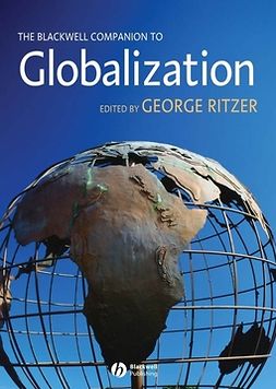 Ritzer, George - The Blackwell Companion to Globalization, e-kirja