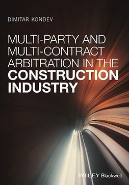 Kondev, Dimitar - Multi-Party and Multi-Contract Arbitration in the Construction Industry, ebook