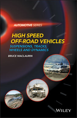 Maclaurin, Bruce - High Speed Off-Road Vehicles: Suspensions, Tracks, Wheels and Dynamics, ebook